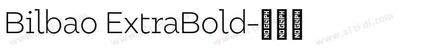 Bilbao ExtraBold字体转换